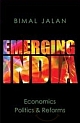 Emerging India: Economics, Politics and Reforms