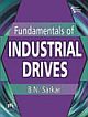 FUNDAMENTALS OF INDUSTRIAL DRIVES