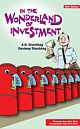 In The Wonderland of Investment