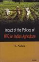 Impact of the Policies of WTo on Indian Agriculture 