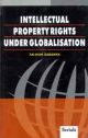 Intellectual Property Rights Under Globalisation 