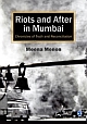 RIOTS AND AFTER IN MUMBAI:  Chronicles of Truth and Reconciliation 