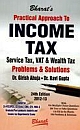 Bharat`s Practical Approach To Income Tax: Service Tax, VAT & Wealth Tax (2012-13)