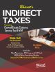 INDIRECT TAXES Containing Central Excise, Customs, Service Tax & VAT