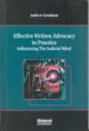 Effective Written Advocacy in Practice - Influencing the Judicial Mind, (First Indian Reprint)