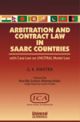 Arbitration and Contract Law in SAARC Countries with CAse Law on UNCITRAL 