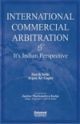 International Commercial Arbitration & Its Indian Perspective 