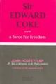 Sir Edward Coke - a force for freedom, (First Indian Reprint) 