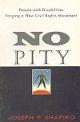 No Pity - People with Disabilities, Forging a New Civil Rights Movement, (Indian Economic Reprint)