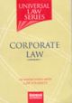Corporate Law (An essential revision aid for Law Students), 2nd Edn. 2010 (Reprint) 