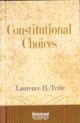 Constitutional Choices, (Second Indian Reprint) 