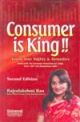Consumer is King - Know Your Rights & Remedies (In Eng.), 2nd Edn. 