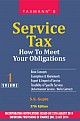 Service Tax How to Meet your Obligations (2 Vols.), 37th Ed.