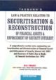 Law & Practice Relating to Securitisation & Reconstruction of Financial Assets & Enforcement of Security Interest
