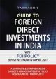 Guide to Foreign Direct Investments in India with FDI Policy Issued on Effective from Ist April 2011