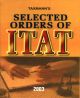 Selected Orders Of Itat Volume 1