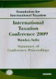 Summary of Conference Proceedings - International Taxation Conference 2009 Mumbai, India