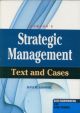 Strategic Management Text and Cases