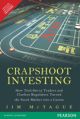 Crapshoot Investing: How Tech-Savvy Traders and Clueless Regulators Turned the Stock Market into a Casino