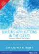 Building Applications in the Cloud: Concepts, Patterns, and Projects