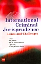 International Criminal Jurisprudence Issues and Challenges 
