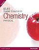 Super Course in Chemistry for the IIT-JEE: Physical Chemistry