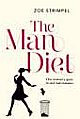 The Man Diet: One woman`s quest to end bad romance