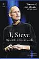 I, Steve: Steve Jobs in his own words
