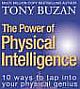 The Power of Physical Intelligence