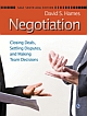 NEGOTIATION : Closing Deals, Settling Disputes, and Making Team Decisions 