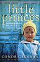 Little Princes: One Man`s Promise to Bring Home the Lost Children of Nepal