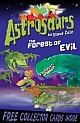 	 Astrosaurs: The Forest of Evil