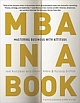 MBA in a Book: Mastering Business with Attitude (Paperback)