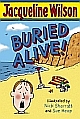 	 Buried Alive! 