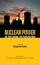 Nuclear Power in the Wake of Fukushima