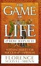    The  Game Of Life & How To Play It,