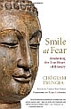 Smile at Fear: Awakening the True Heart of Bravery