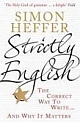 Strictly English: The correct way to write ... and why it matters (Paperback) 