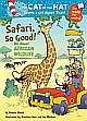 The Cat in the Hat Knows a Lot About That!: Safari, So Good!