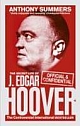 Official and Confidential: The Secret Life of J Edgar Hoover (Paperback) 