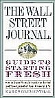 The Wall Street Journal Guide to Starting Fresh: How to Leave Financial Hardships Behind and Take Control of Your Financial Life