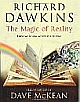 The Magic Of Reality : How We Know What`s Really True