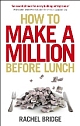 How to Make a Million Before Lunch