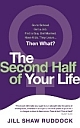 The Second Half of Your Life (Paperback) 