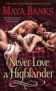 Never Love a Highlander (Paperback)