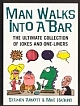 Man Walks Into A Bar ( The Ultimate Collection of Jokes and One-Liners ) 
