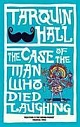 The Case of the Man who Died Laughing (Paperback) 