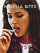 	 Nigella Bites