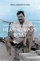 Hemingway`s Boat: Everything He Loved in Life, and Lost, 1934-1961 (Hardcover) 