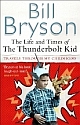 Life and Times of the Thunderbolt Kid (Paperback) 